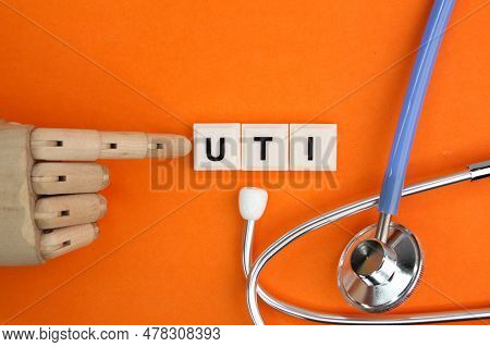 The Letter Of The Alphabet Uti Or The Word Abbreviation Urinary Tract Infection