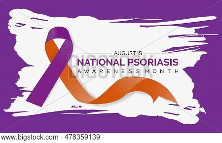 Psoriasis Awareness Month Observed In August. Poster And Banner Design Template.