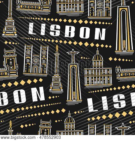 Vector Lisbon Seamless Pattern, Repeat Background With Illustration Of Famous European Lisbon City S