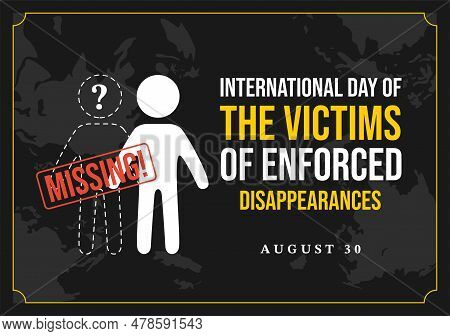 International Day Of The Victims Of Enforced Disappearances Vector Illustration On August 30 With Mi