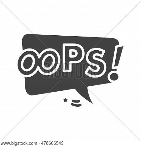 Oops Bubble Icon Image. Suitable For Mobile Application.