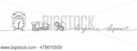 Hryvnia Deposit, Ukrainian Money, Interest Rate, Money, Alarm Clock One Line Art. Continuous Line Dr