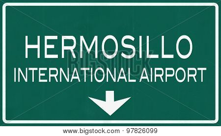 Hermosillo Mexico International Airport Highway Sign