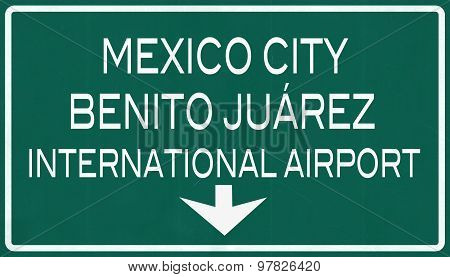 Mexico City Benito Juarez International Airport Highway Sign