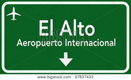 El Alto Bolivia International Airport Highway Sign