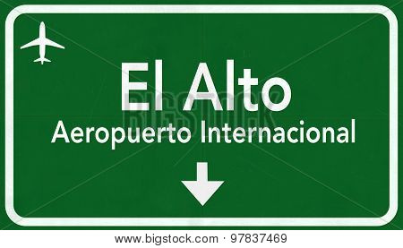 El Alto Bolivia International Airport Highway Sign