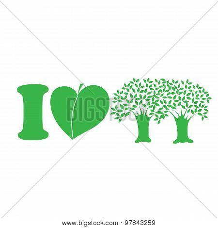I Love Trees
