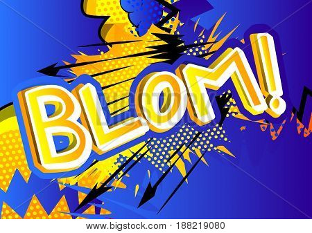 Blom! - illustrated comic book style expression.