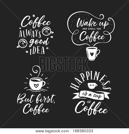 Hand drawn coffee related popular quotes set. But first coffee. Handwritten lettering design elements for cafe decoration and shop advertising. Vector vintage illustration.