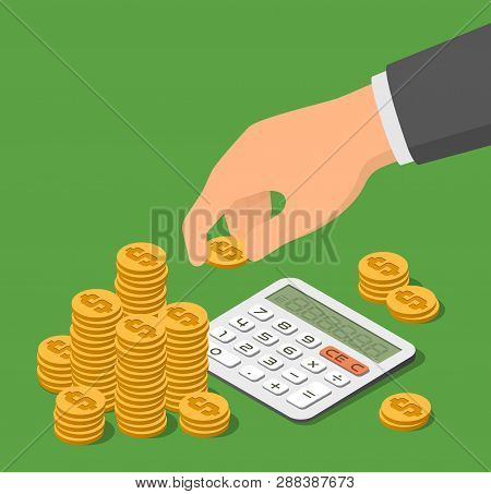 Isometric Vector Illustration Of Alculator And Heap Of Coins. Taxes And Savings Concept