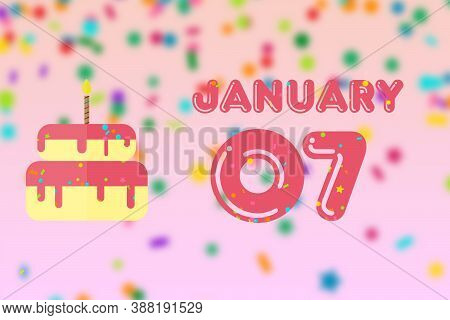 January 7th. Day 7 Of Month, Birthday Greeting Card With Date Of Birth And Birthday Cake. Winter Mon