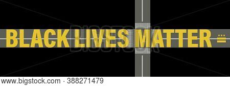 Black Lives Matter Road Painting Vector Washington Dc Road Yellow Painting African American Police P