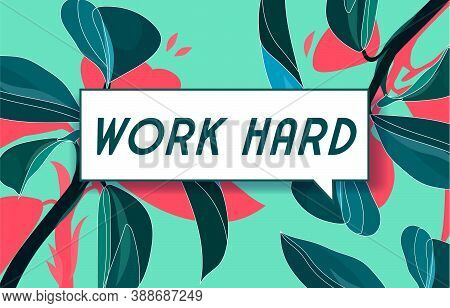 Work Hard In Design Banner. Vector Template For Web, Print, Presentation . Simple Banner With Minima