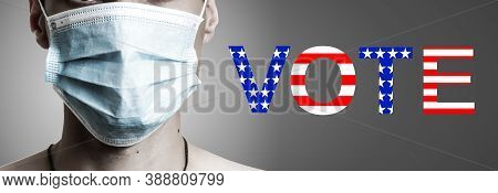 Vote America With Mask And Pandemic. Word Vote