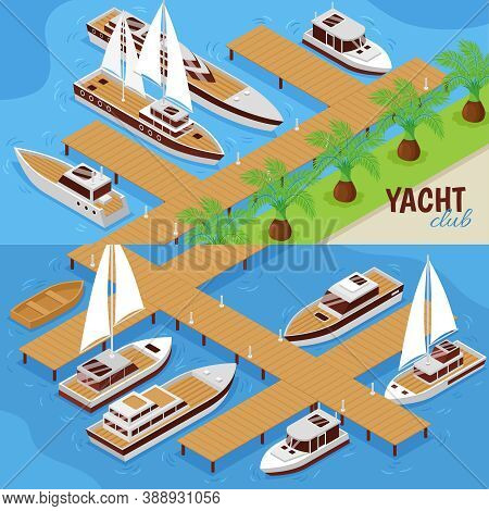 Set Of Two Horizontal Banners With Yacht Club Peer And Vessels 3d Isometric Isolated Vector Illustra
