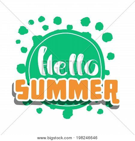 Hello Summer on color circle. Isolated Typographic Design Label. Season Holidays lettering for logoTemplates invitation greeting card prints and posters. Enjoy The Beach party