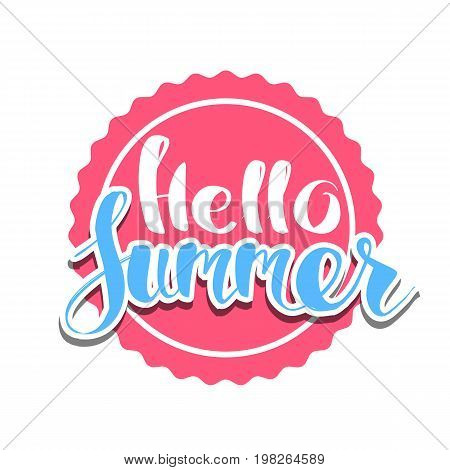 Hello Summer on color circle. Isolated Typographic Design Label. Season Holidays lettering for logoTemplates invitation greeting card prints and posters. Enjoy The Beach party