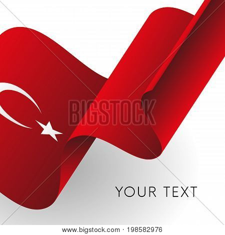 Turkey flag. Patriotic design. Waving flag. Vector illustration.