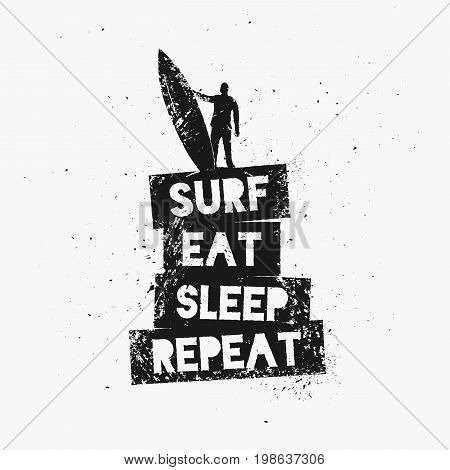 Surf Eat Sleep Repeat. Motivational quote. Template for gym, t-shirt, apparel, cover, camp, banner or your art works.