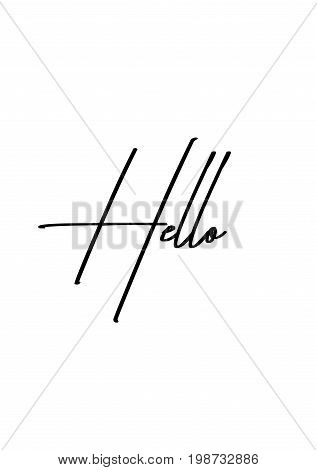 Hand drawn holiday lettering. Ink illustration. Modern brush calligraphy. Isolated on white background. Hello text.