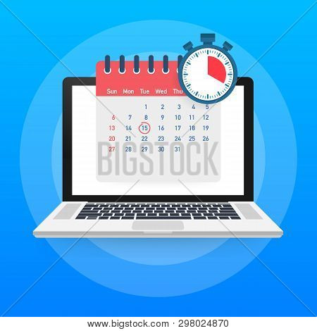 Calendar And Clock On Laptop Screen. Schedule Concepts. Modern Flat Design Graphic Elements. Vector 