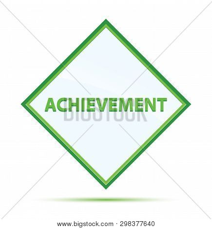 Achievement Isolated On Modern Abstract Green Diamond Button