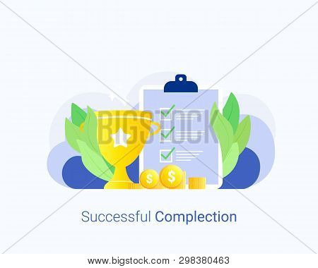 Successful Complection Concept. Gold Winner Cup, Money And Marked Checklist With Completed Tasks. Fl