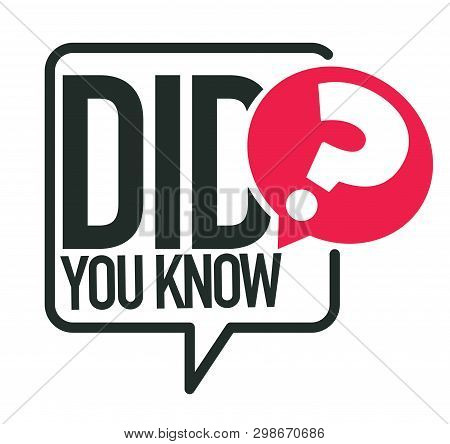Did You Know Question Or Interesting Fact Isolated Icon
