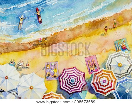 Painting Watercolor Seascape Top View Colorful Of Lovers, Family Vacation And Tourism In Summery, Mu