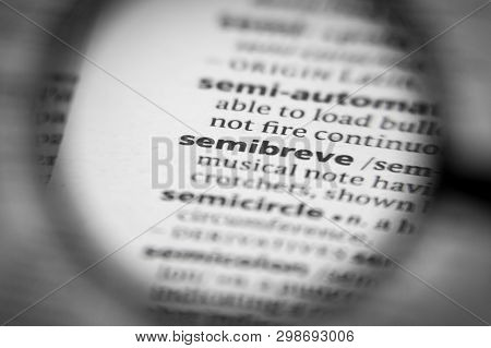 Word Or Phrase Semibreve In A Dictionary. Great Photo For Your Needs.