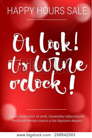 Oh Look It's Wine O'clock Special Offer. Funny Modern Calligraphy Qute Sale Offer Design