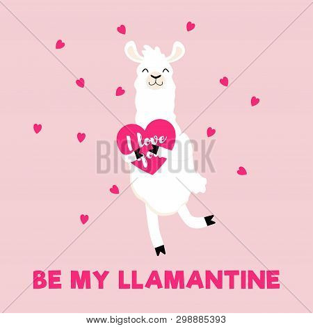 Be My Llamantine Card For Valentine's Day With Cute Alpaca And Hearts. Lllama Greeting Card Or Invit