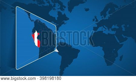 Location Of Peru On The World Map With Enlarged Map Of Peru With Flag. Geographical Vector Template 