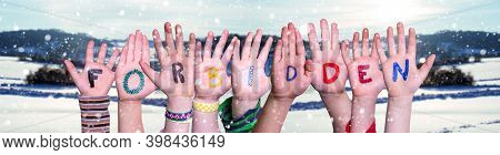 Children Hands Building Word Forbidden, Snowy Winter Background