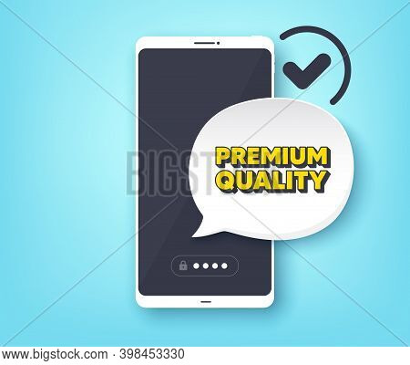 Premium Quality. Mobile Phone With Alert Notification Message. High Product Sign. Top Offer Symbol. 