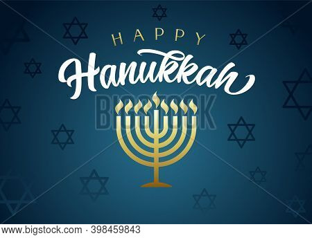 Happy Hanukkah Lettering, The Jewish Festival Of Lights With Golden Menorah, Flames And David Stars 