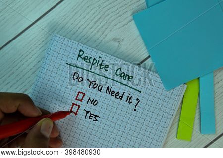 Respite Care Write On A Book Isolated And Supported By Additional Services Isolated On Wooden Table.