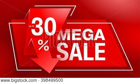 Mega Sale Red Banner Up To 30 Percents Off - Creative Vector Flyer With 3d Arrow - Special Sales And