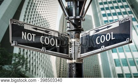 Street Sign The Direction Way To Cool Versus Uncool