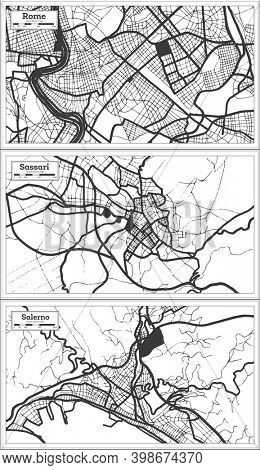 Sassari, Salerno and Rome Italy City Map Set in Black and White Color in Retro Style. Outline Map.