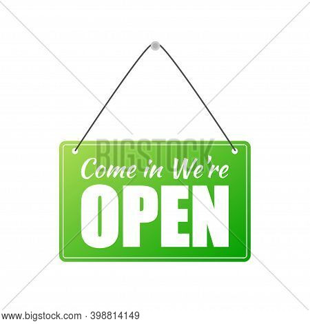 Vector Open Door Sign. Label With Text In Flat Style. Vector Illustration.