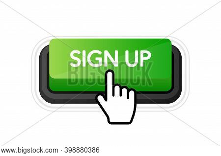 Icon With Green Sign Up 3d Button On White Background For Web Marketing Design. Flat Deign. Social M