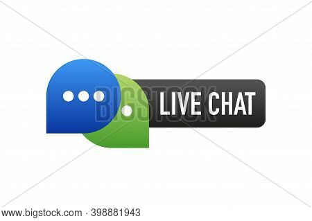 Live Chat In Flat Style. Online Support Call Center. Customer Service. Client Comment. Live Button. 
