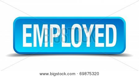 Employed Blue 3D Realistic Square Isolated Button