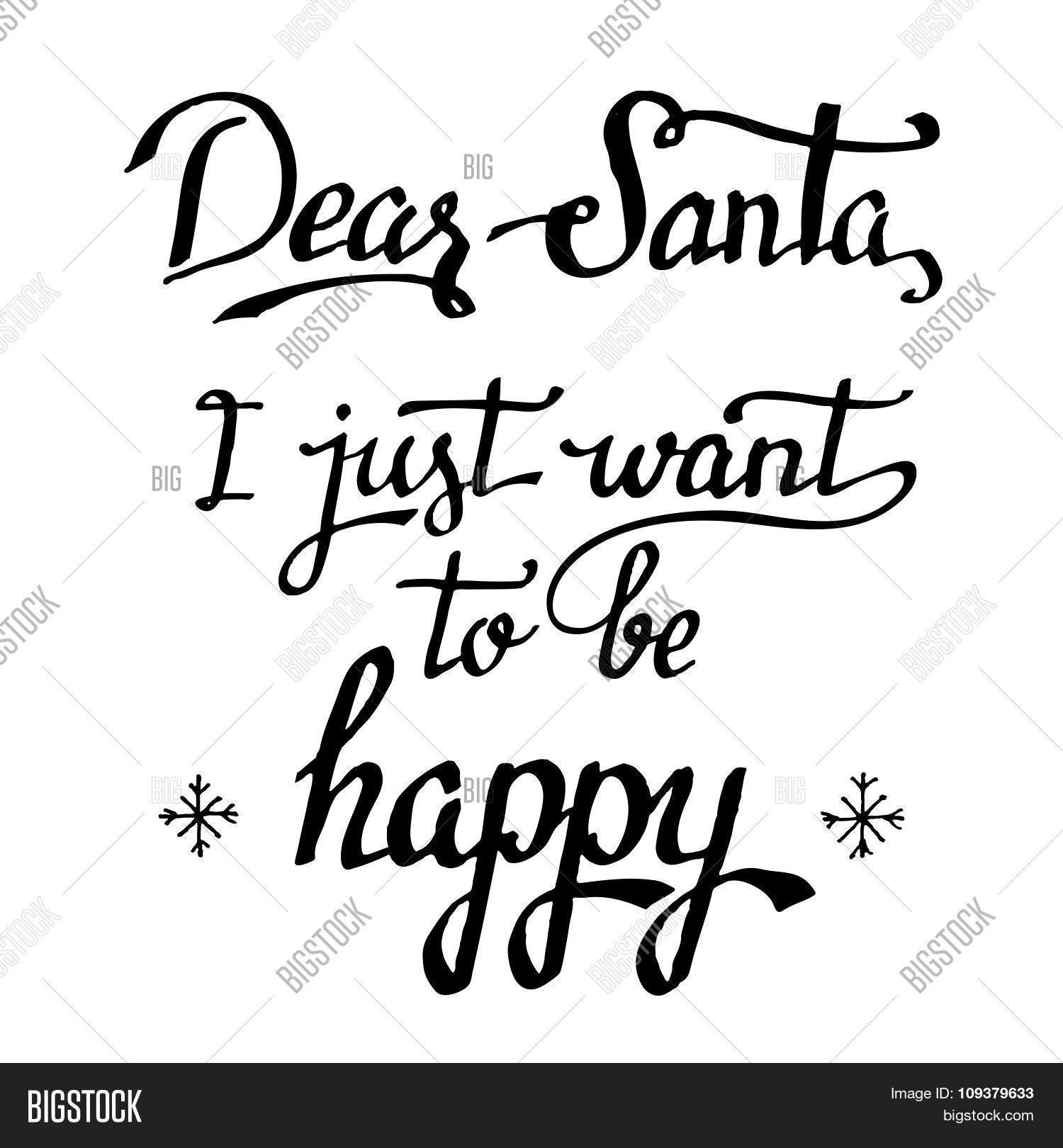 Dear Santa Just Want Vector Photo Free Trial Bigstock