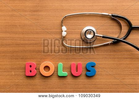 Bolus