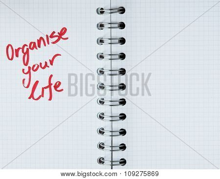 Organize your life -note in notebook. Personal message in notebook