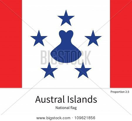 National flag of Austral Islands with correct proportions, element, colors