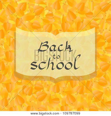 Back To School Card With Autumn Leaves Background, In Vector
