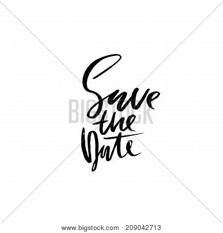 Save the date. Modern ink dry brush pen lettering. Handwritten vector inscription. Typography banner. Calligraphy poster